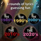 Finish the Lyrics decade categories from the 1980s through the 2020s
